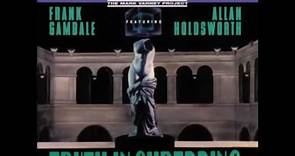 Truth in Shredding（full album)-ALLAN HOLDSWORTH 'N FRANK GAMBALE