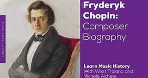 Chopin | Composer Biography | Music History Video Lesson