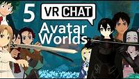 5 VRChat Anime Avatar Worlds