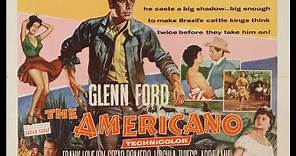 The Americano (1955) - Glenn Ford