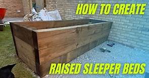 HOW TO INSTALL SLEEPER RAISED BEDS