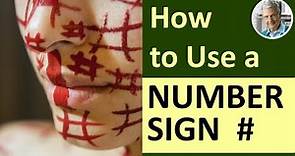 When & How to Use a NUMBER SIGN - # (Illustrated Examples)