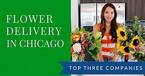 Top Three Flower Delivery Services in Chicago