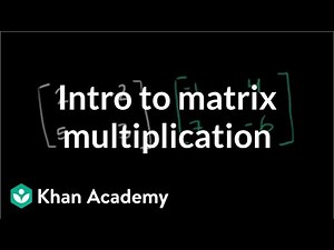 Intro to matrix multiplication
