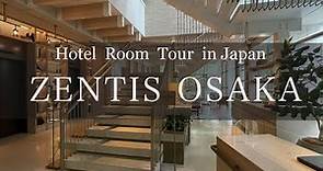 Japan Hotel Review － ZENTIS OSAKA － best hotel travel japan ゼンティス大阪