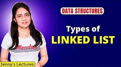 2.2 Types of Linked List in Data Structures | DSA Full Course