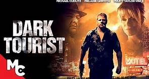 Dark Tourist | Full Movie | Psychological Thriller | Melanie Griffith ...