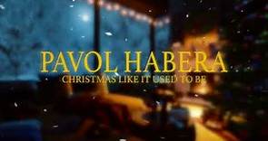 Pavol Habera - Christmas like it used to be (Official english lyric video)