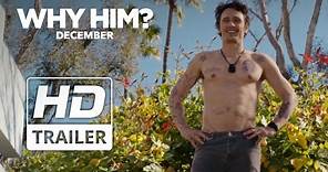 Why Him? | Official Redband HD Trailer #1 | 2016