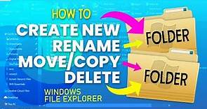 How To Create a New Folder + Rename, Move, Copy & Delete Folder | Windows File Explorer