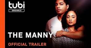 The Manny | Official Trailer | A Tubi Original