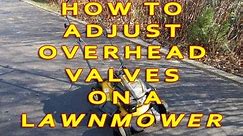 How To Adjust Overhead Valves On A Lawnmower
