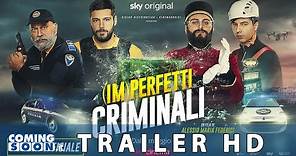 (IM)PERFETTI CRIMINALI (2022) Trailer del Film commedia con Filippo Scicchitano e Fabio Balsamo
