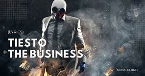 Let's Get Down To Business | Tiësto - The Business