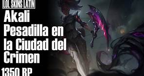 Akali Pesadilla en la Ciudad del Crimen Español Latino - League of Legends