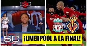 Liverpool, PRIMER FINALISTA de la Champions League tras REMONTADA ante Villarreal | SportsCenter