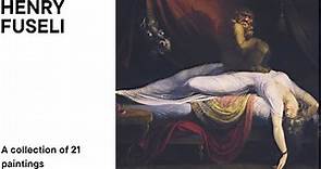 Henry Fuseli: A collection of 21 paintings (HD)