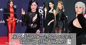 Mnet Asian Music Awards 2021 Female Red Carpet And Winners