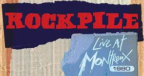 Rockpile - Live At Montreux 1980