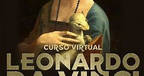 Curso Virtual: Leonardo da Vinci. Una nueva visión del artista y sus obras . Sesión 1
