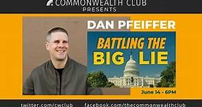 Dan Pfeiffer: Battling The Big Lie