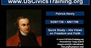 Patrick Henry pt01 - Quick Study - His Views on Freedom & Faith