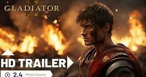 Gladiator 2 - Official Trailer HD (2024)