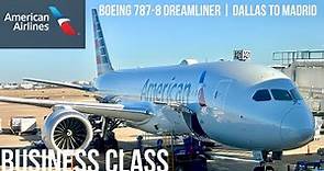 American Airlines Business Class Boeing 787-8 Dreamliner | Dallas to Madrid
