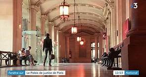 Palais de justice de Paris : 1 700 ans d'histoire