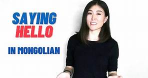 Mongolian language: Saying Hello (Easy & Practical Ways)