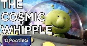 Q Pootle 5 - The Cosmic Whipple | Spaceship Adventures