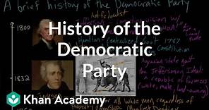 History of the Democratic Party | American civics | US government and civics | Khan Academy