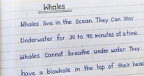 Short essay on whale||essay writing in english|| handwriting practice ||