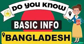 Do You Know Bangladesh Basic Information | World Countries Information #14- General Knowledge & Quiz