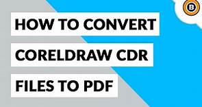 How to Convert CorelDRAW CDR to PDF Format ?