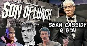 Sean Cassidy Q & A About His Dad Ted (Lurch) Addams Family, Untrue Rumors