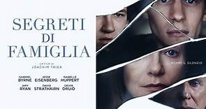 SEGRETI DI FAMIGLIA - Trailer Italiano Ufficiale [HD]