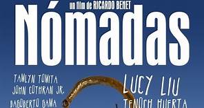 Nómadas (2011) Película Completa Dir. Ricardo Benet con Lucy Liu y Tenoch Huerta 🎥