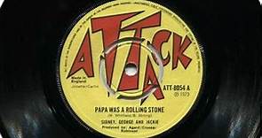 Sidney, George, and Jackie: Papa Was A Rolling Stone