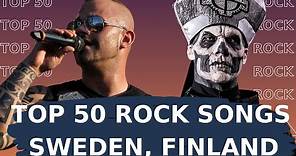 Top 50 Swedish, Finish Rock Songs. Best Swedish Rock. Best Finnish Rock