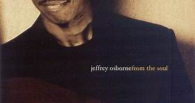Jeffrey Osborne - From The Soul