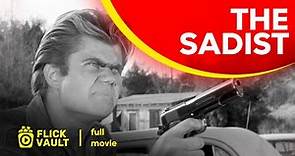 The Sadist | Full HD Movies For Free | Flick Vault