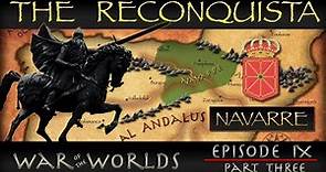 The Reconquista - Part 3 History of Navarre