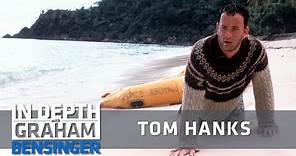 Tom Hanks: I went crazy filming Cast Away