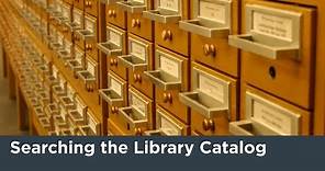 Searching the Library Catalog Tutorial