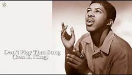 Don't Play That Song - Ben E. King [HQ]