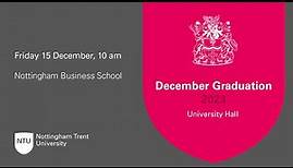 10am - Ceremony 21: Nottingham Business School - NTU Graduation December 2023