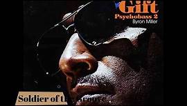 Byron Miller - Soldier Of The Groove