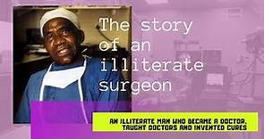 The story of an illiterate surgeon: Hamilton Naki