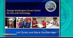 G. W. Carver Center for Arts and Technology Magnet Programs